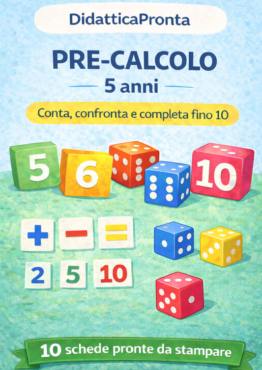 Pre-calcolo 5 anni – Conta, confronta e completa fino a 10