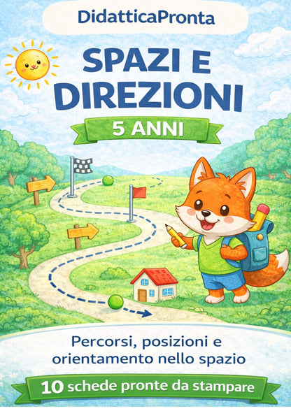 Spazi e direzioni 5 anni – Percorsi, posizioni e orientamento nello spazio